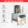 Máy vặt lông gà vịt phi 55cm - Giải pháp tiện lợi cho nhà hàng và trang trại