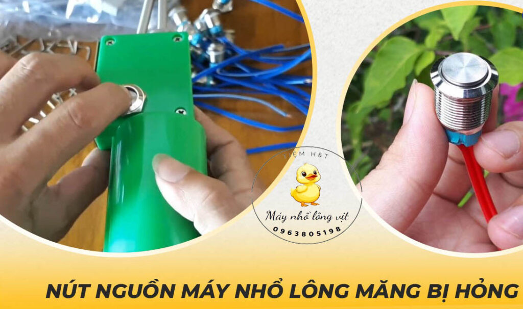 Nút nguồn nhấn giữ máy bị hỏng